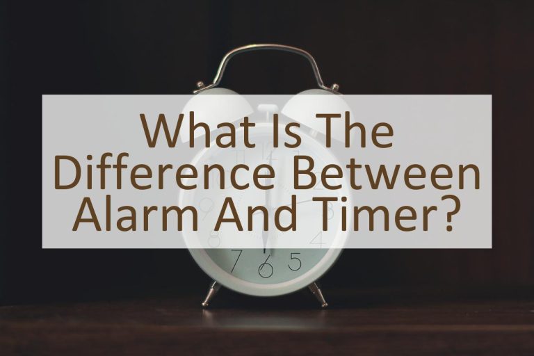 what-is-the-difference-between-alarm-and-timer-similar-different