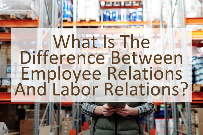 what-is-the-difference-between-employee-relations-and-labor-relations