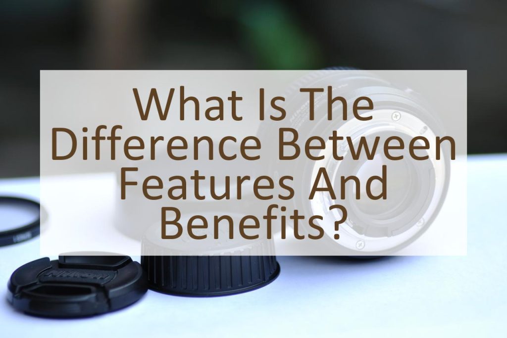 what-is-the-difference-between-features-and-benefits-similar-different