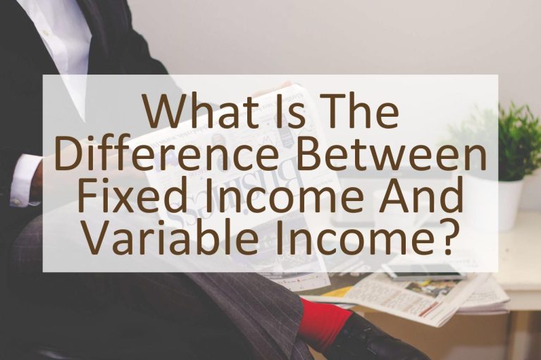 what-is-the-difference-between-fixed-income-and-variable-income