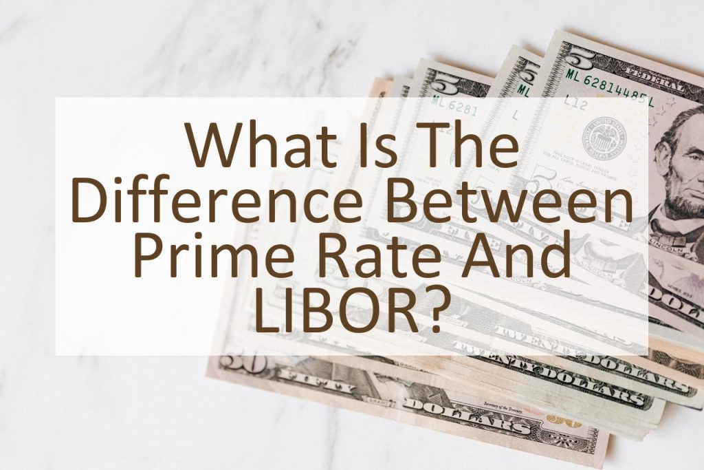 what-is-the-difference-between-prime-rate-and-libor-similar-different