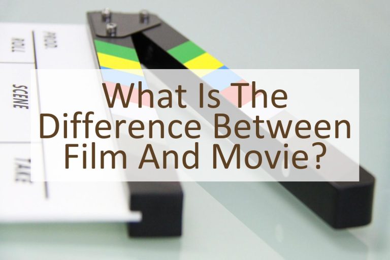 what-is-the-difference-between-film-and-movie-similar-different