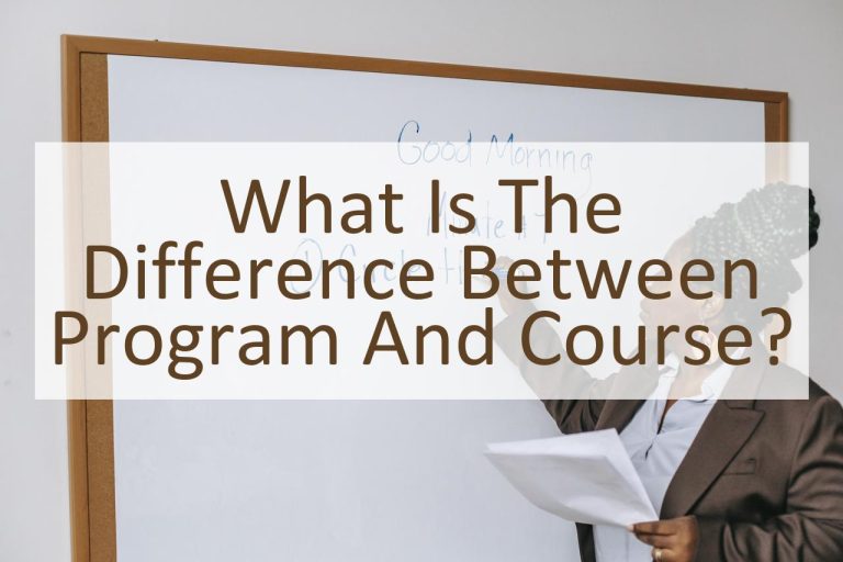 what-is-the-difference-between-program-and-course-similar-different