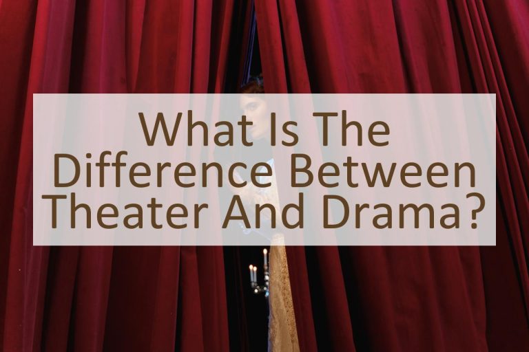 What is the Difference Between Theater and Drama? Similar Different